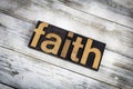 Faith Letterpress Word on Wooden Background Royalty Free Stock Photo