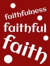 This Is Faithfulness Faithful Faith Today& x27;s Age