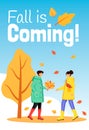 Fall is coming poster flat color vector template