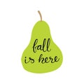 Fall is here quote, lettering, pear