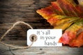 Fall Label with the Words Its all in your Hands