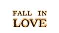 Fall In Love fire text effect white isolated background Royalty Free Stock Photo