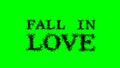Fall In Love smoke text effect green isolated background