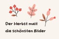 Fall seasonal card design. German autumn lettering with berries and autumn leaves