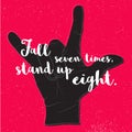 Fall Seven times, Stand up Eight. Quote on Black Devil Hand Symbol