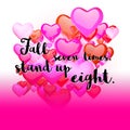 Fall Seven times, Stand up Eight. Quote on red rising Hearts