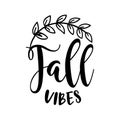 Fall vibes - Hand drawn vector illustration. Autumn color poster. Royalty Free Stock Photo