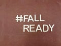 #fallready hashtag for autumn Royalty Free Stock Photo