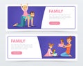Family banners set, happy parents playing and having fun with their kids flat vector element for website or mobile app
