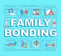 Family bonding word concepts banner