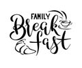 Family breakfast lettering hand draw