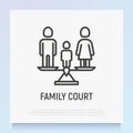 Family court thin line icon: parents on scales and child between them. Modern vector illustration of divorce