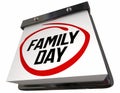 Family Day Get Ready for Special Event Date Calendar Reminder 3d Illustration
