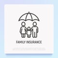 Family insurance thin line icon: mother, father, baby are protected by umbrella. Modern vector illustration