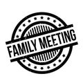 Family Meeting rubber stamp