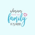 Family quote lettering typography