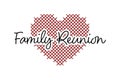Family Reunion with Embroidered Heart