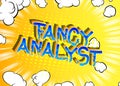 Fancy Analyst Comic book style words.