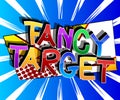 Fancy Target Comic book style cartoon words.