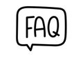 FAQ inscription. Handwritten lettering illustration. Black vector text in speech bubble. Simple outline style Royalty Free Stock Photo