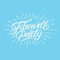 Farewell party hand written lettering.
