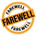 FAREWELL text written on orange-black round stamp sign