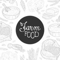 Farm Food Banner Template, Organic Agricultural Plants and Baked Products Hand Drawn Pattern, Bakeshop, Cafe, Packaging