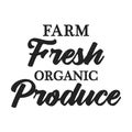 Farm Fresh Organic Product, Natural, Farmer`s Market Grocery Business Vector Illustration