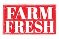 FARM FRESH, words on red grungy stamp sign