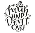 Farm hair dont care, vector illustration with text and chicken, hen and egg. Phrase about farmer life, black lettering