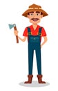 Farmer cartoon character. Cheerful gardener holds axe.