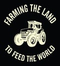 Farming the land to feed the world