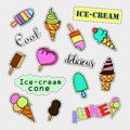 Fashion patch badges. Ice-cream set. Stickers, pins, patches and handwritten notes collection in cartoon 80s-90s comic