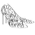 Fashion quote in pumps silhouette, life is too short to wear boring shoes, shoes typography, shoes calligraphy, fashion typography