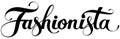 Fashionista - custom calligraphy text Royalty Free Stock Photo