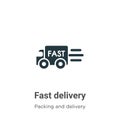 Fast delivery vector icon on white background. Flat vector fast delivery icon symbol sign from modern packing and delivery