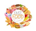 Fast food circle frame of takeaway products, vector colourful realistic illustration with lettering for cafe menu design