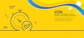 Fast verification line icon. Approved timer sign. Minimal line yellow banner. Vector