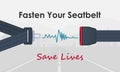 Fasten your seatbelt concept. Drive safe and safety first. Vector illustration
