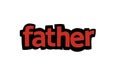 FATHER background writing vector design