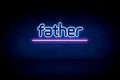 father - blue neon announcement signboard