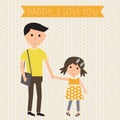 Father day and Kid daughter daddy I love you banner.illustration. EPS 10
