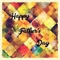 FatherÃ¢â¬â¢s Day banner with grunge effect .Poster with retro texture.Greeting cards.Happy fathers day