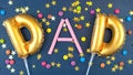 Father`s Day overhead with Dad spelled with gold balloons and candy.