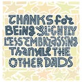 Fathers Day card. Funny lettering art. Royalty Free Stock Photo