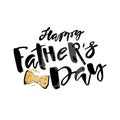 Fathers day concept hand lettering motivation poster.