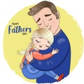 Two hand drawn cute father and daughter girls. Happy Fathers Day.