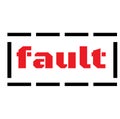 FAULT stamp on white background