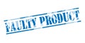 Faulty product blue stamp