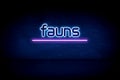 Fauns - blue neon announcement signboard Royalty Free Stock Photo